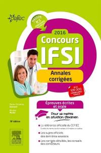 Concours IFSI 2016 : annales corrigées : épreuves écrites et orale