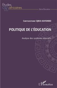 Politique de l'éducation : analyse des systèmes éducatifs