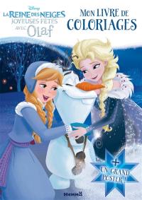 La reine des neiges, joyeuses fêtes avec Olaf : mon livre de coloriages