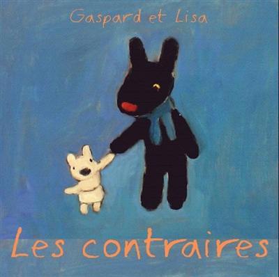 Gaspard et Lisa. Vol. 2006. Les contraires