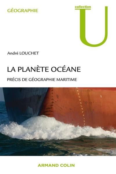 La planète océane : précis de géographie maritime