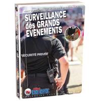 Surveillance des grands événements : agent de prévention et de sécurité en événementiel