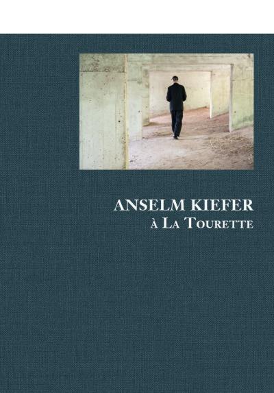 Anselm Kiefer à La Tourette