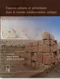 Espaces urbains et périurbains dans le monde méditerranéen antique