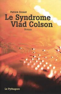 Le syndrome Vlad Colson