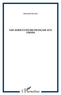 Les Agriculteurs français aux urnes