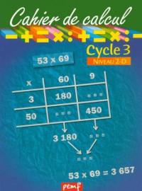 Cahier de calcul, cycle 3, niveau 2D