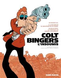 Colt Bingers, l'insoumis