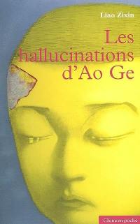 Les hallucinations d'Ao Ge