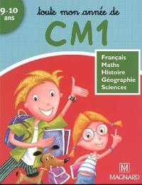 Toute mon année de CM1, 9-10 ans : français, maths, histoire, géographie, sciences