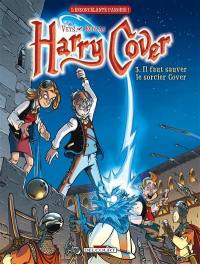 Harry Cover. Vol. 3. Il faut sauver le sorcier Cover