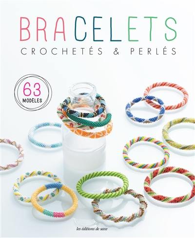 Bracelets crochetés & perlés : 63 modèles