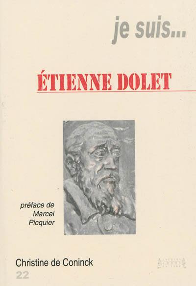 Je suis... Etienne Dolet