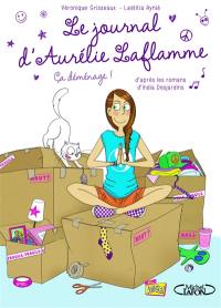 Le journal d'Aurélie Laflamme. Vol. 3. Ca déménage !