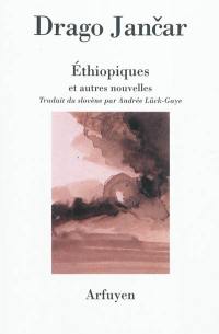 Ethiopiques : et autres nouvelles