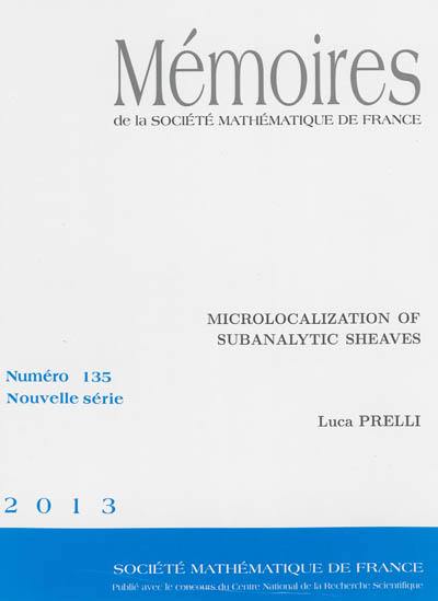 Mémoires de la Société mathématique de France, n° 135. Microlocalization of subanalytic sheaves