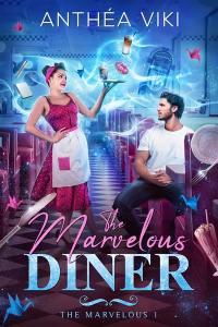 The Marvelous. Vol. 1. The Marvelous Diner