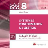 Systèmes d'information de gestion : 34 fiches de cours pour acquérir les connaissances nécessaires : 2016-2017