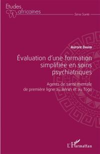 Evaluation d'une formation simplifiée en soins psychiatriques : agents de santé mentale de première ligne au Bénin et au Togo
