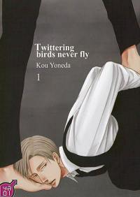 Twittering birds never fly. Vol. 1