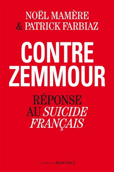 Contre Zemmour : réponse au Suicide français