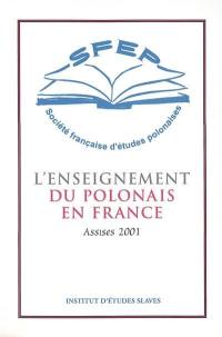 L'enseignement du polonais en France : assises 2001