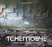 Tchernobyl : visite post-apocalyptique