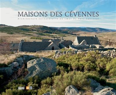 Maisons des Cévennes : architecture vernaculaire au coeur du Parc national