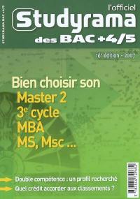 L'officiel Studyrama des bac + 4-5 : bien choisir son master 2, 3e cycle, MBA, MS, Msc...