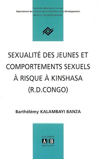 Sexualité des jeunes et comportements sexuels à risque à Kinshasa (R.D. Congo)