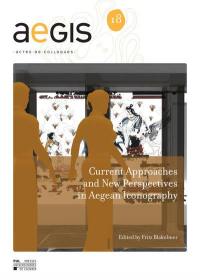 Current approaches and new perspectives in Aegean iconography