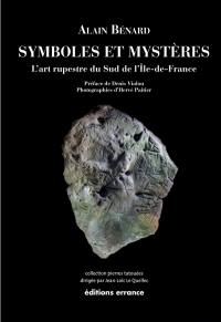 Symboles et mystères : l'art rupestre du sud de l'Ile-de-France