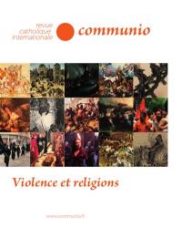 Communio, n° 251-252. Violence et religions