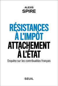 Résistances à l'impôt, attachement à l'Etat : enquête sur les contribuables français
