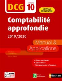 Comptabilité approfondie, DCG épreuve 10 : manuel & applications 2019-2020 : nouveau programme
