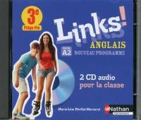Links ! : anglais 3e prépa pro, CECRL A2, nouveau programme : 2 CD audio pour la classe