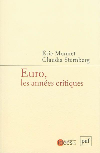Euro, les années critiques
