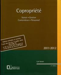 Copropriété 2011-2012 avec CD-ROM : statut, gestion, contentieux