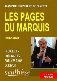 Les pages du marquis : 2012-2020 : recueil des chroniques publiées dans la revue Synthèse nationale