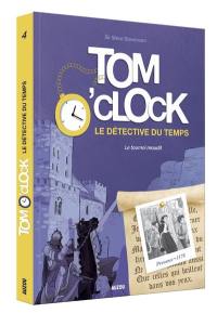 Tom O'Clock : le détective du temps. Vol. 4. Le tournoi maudit