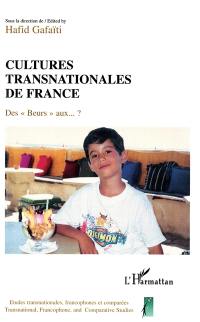 Cultures transnationales de France : des Beurs aux... ?