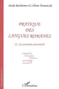 Pratique des langues romanes : espagnol, français, italien, portugais, roumain. Vol. 2. Les pronoms personnels