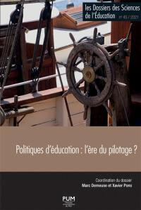 Dossiers des sciences de l'éducation (Les), n° 45. Politique d'éducation : l'ère du pilotage ?