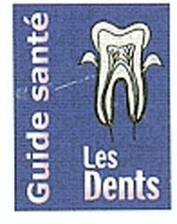 Les dents : guide santé