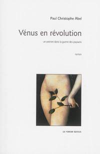 Vénus en révolution : un peintre dans la guerre des paysans