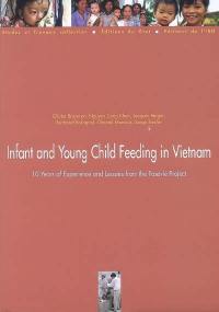 Infant and young child feeding in Vietnam : 10 years of experience and lessons from the Fasevie project