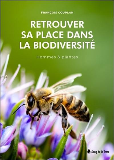 Retrouver sa place dans la biodiversité : hommes & plantes