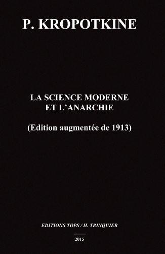 La science moderne et l'anarchie (édition augmentée de 1913)