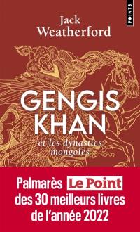 Gengis Khan et les dynasties mongoles