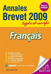 Français, brevet : annales 2009, sujets et corrigés